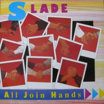 Slade - All Join Hands [RCA – RCAT 455, UK, EP (VinylRip 24/192)] (1984)