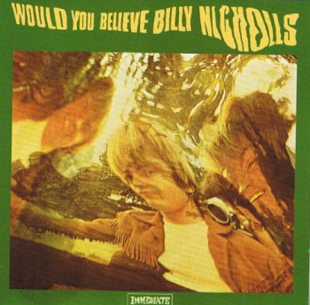 Billy Nicholls - Would You Believe (1968) [Reissue 2001] 