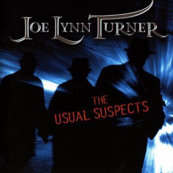 Joe Lynn Turner - The Usual Suspects 2005