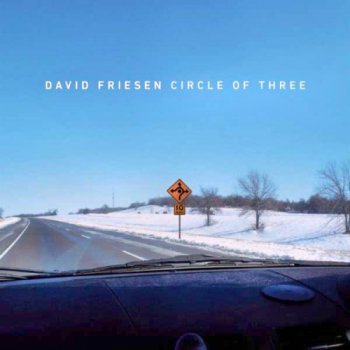 David Friesen - Circle of Three (2011)