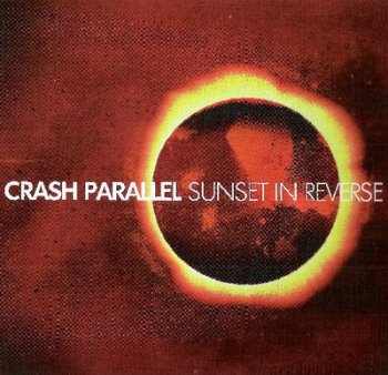 Crash Parallel - Sunset In Reverse 2011