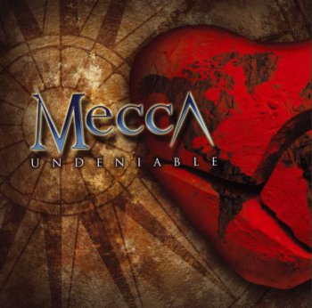 Mecca - Undeniable (2011)