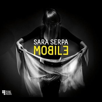 Sara Serpa - Mobile (2011)