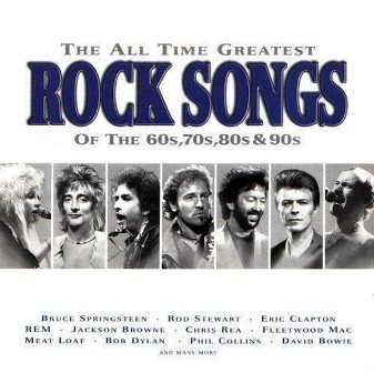 VA - The All Time Greatest Rock Songs Of The 60s, 70s, 80s And 90s (1997)