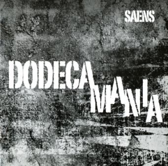 Saens - Dodecamania 2004 (Bonus CD from Prophet in a Statistical World)