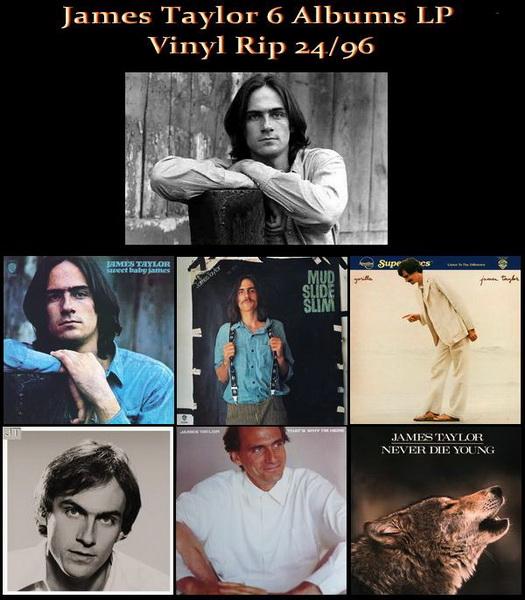 James Taylor: 6 Albums LP Vinyl Rip 24/96