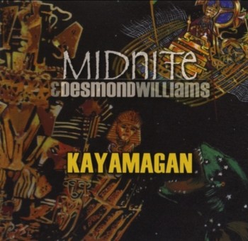 Midnite & Desmond Williams - Kayamaga (2008)