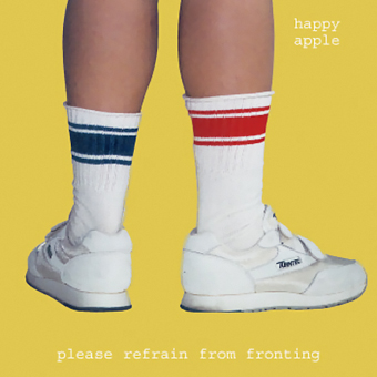 Happy Apple - Please Refrain From Fronting (2001)