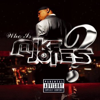 Mike Jones-Who Is Mike Jones 2005
