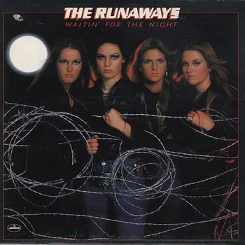 The Runaways - Waitin' For The Night (Mercury UK Original LP VinylRip 24/192) 1977
