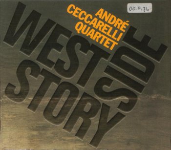 Andre Ceccarelli Quartet - West Side Story (1997)