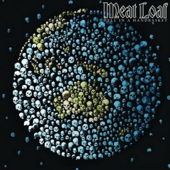 Meat Loaf - Hell In A Handbasket (2012)