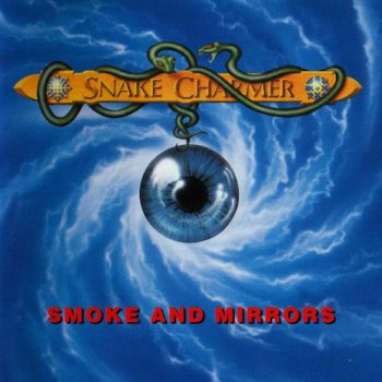 Snake Charmer - Smoke And Mirrors (1993)