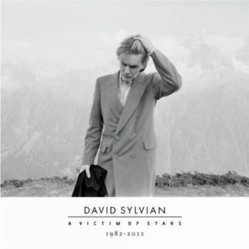 David Sylvian – A Victim of Stars: 1982-2012 (2012)