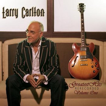 Larry Carlton - Greatest Hits (2008)