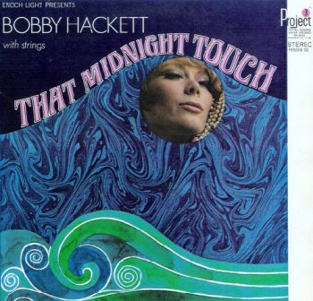 Bobby Hackett - That Midnight Touch (1967)