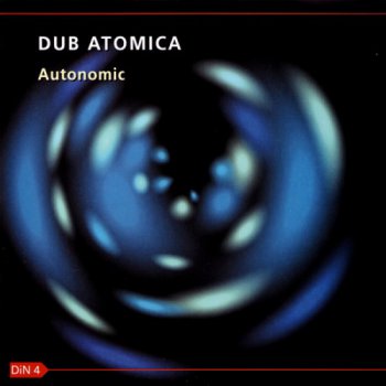 Dub Atomica - Autonomic