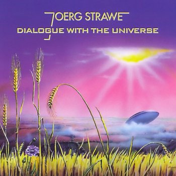 Joerg Strawe - Dialogue with the Universe