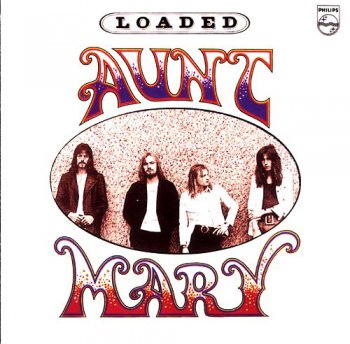 Aunt Mary - Loaded (1972)