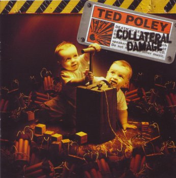 Ted Poley (Danger Danger) - Collateral Damage (2006)