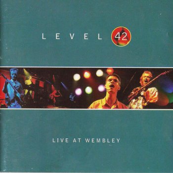 Level 42 - Live at Wembley (1996)