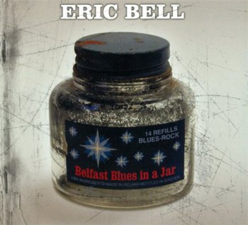 Eric Bell - Belfast Blues In a Jar (2012)