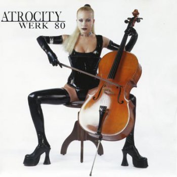 Atrocity (Ger) - Werk 80 (1997)