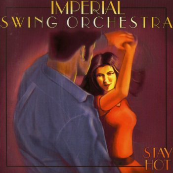 Imperial Swing Orchestra - Stay Hot (2000)