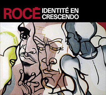 Roce-Identite En Crescendo 2006