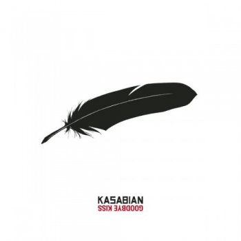 Kasabian - Goodbye Kiss  (Promo Single) (2012)