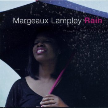 Margeaux Lampley - Rain (2012)