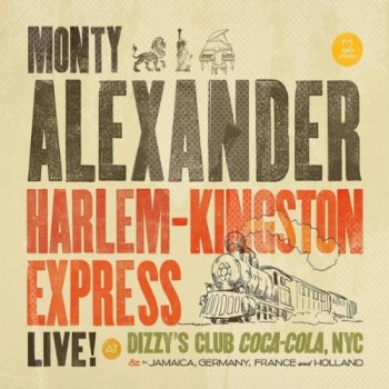 Monty Alexander - Harlem-Kingston Express Live! (2011)