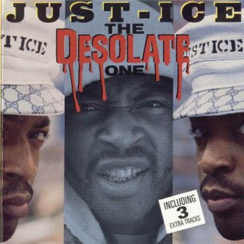 Just Ice-The Desolate One 1989