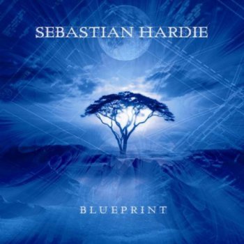 Sebastian Hardie - Blueprint (2012)