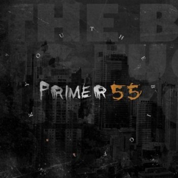 Primer 55 - The The Big Fuck You (2012)
