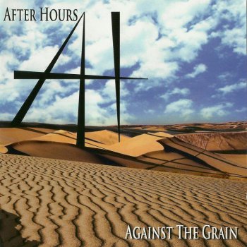 After Hours - Against The Grain (2011)