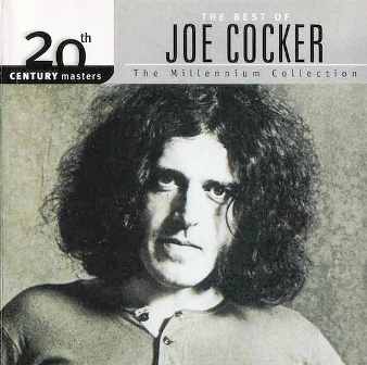 20th Century Masters. The Millennium Collection: The Best of Joe Cocker (2000)