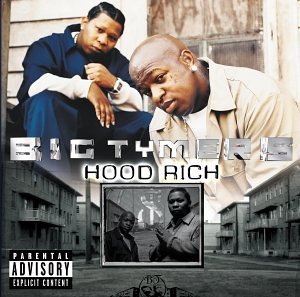 Big Tymers-Hood Rich 2002