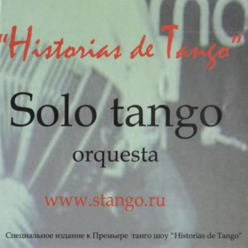 Solo Tango Orquestra - Historias de Tango (2010)