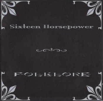 Sixteen Horsepower - Folklore (2002)