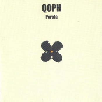 QOPH - Pyrola 2004 (Kaleidophone Records KALCD1)