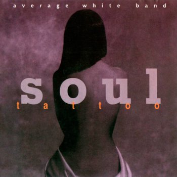 Average White Band - Soul Tattoo (1997)