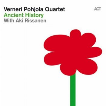 Verneri Pohjola Quartet - Ancient History (2012)
