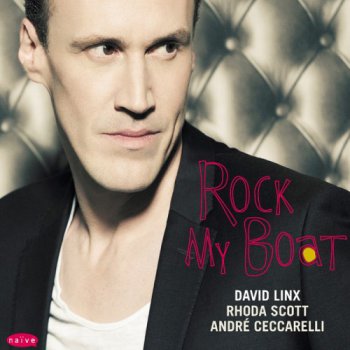 David Linx - Rock My Boat (2011)