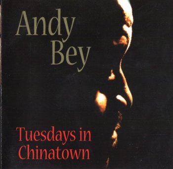 Andy Bey - Tuesdays in Chinatown (2001)