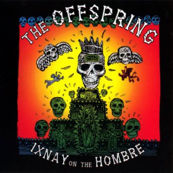 The Offspring - Ixnay On The Hombre (Columbia US Original LP VinylRip 24/192) 1997