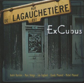 ExCubus - Lagauchetiere (2011)