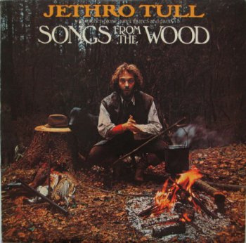 Jethro Tull - Songs From The Wood [Chrysalis – CHR 1132, US, LP (VinylRip 24/192)] (1977)