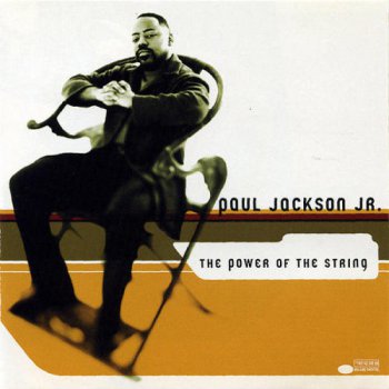 Paul Jackson, Jr. - The Power Of The String (2001)