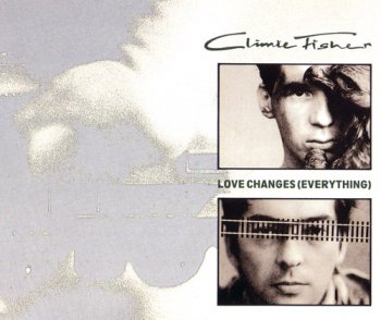 Climie Fisher - Love Changes (Everything)(1988)
